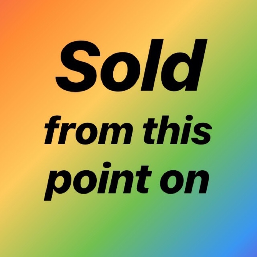 Sold from this point on